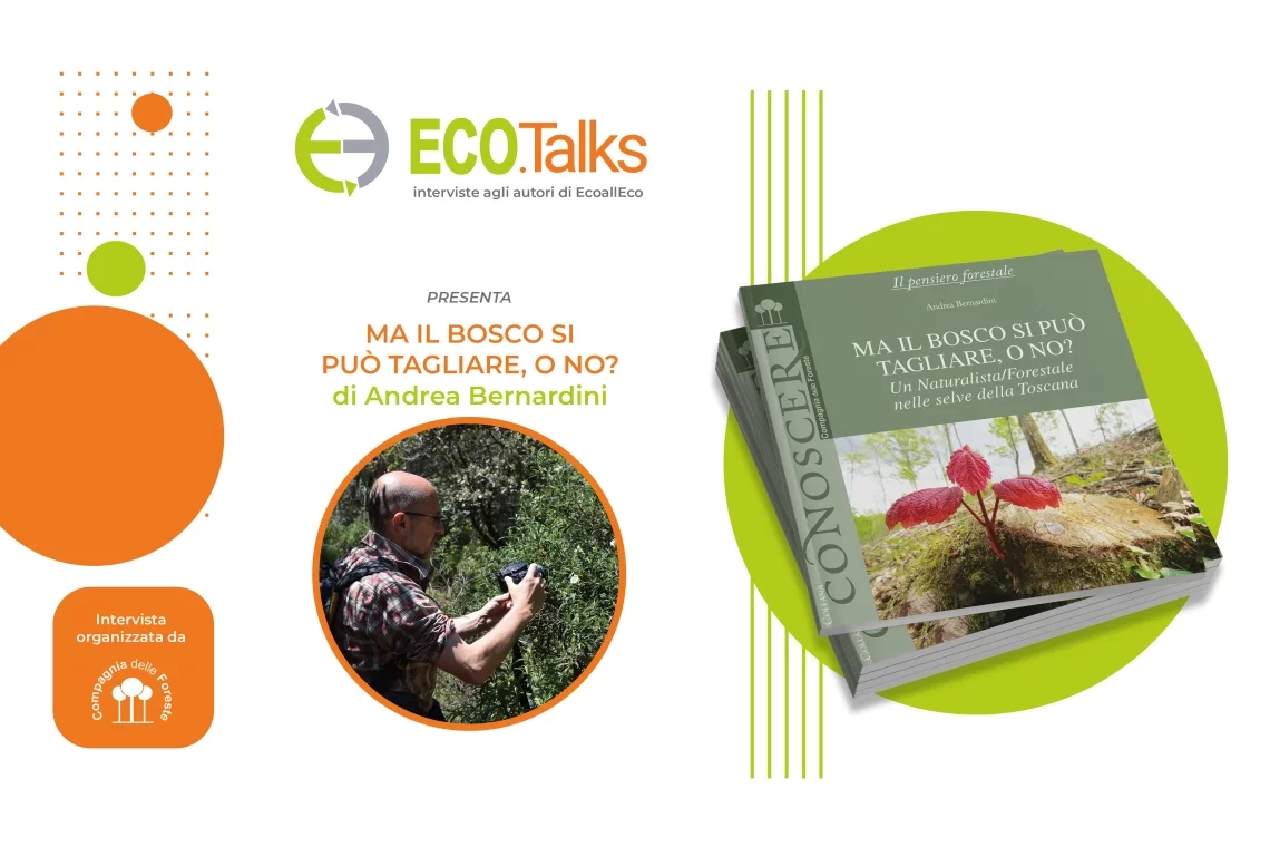 Il Bosco si può tagliare o no? Disponibile la registrazione di Ecotalks!