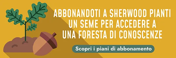 Abbonandoti a Sherwood pianti un seme